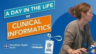 A Day in the Life of Clinical Informatics