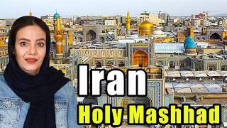 Why Mashhad is Iran’s Most Sacred City!