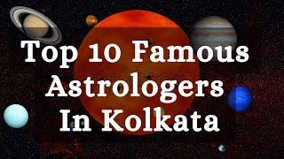 Top 10 Famous Astrologers In Kolkata | जन्म तिथि से जानिए अपनी सभी समस्याओं का समाधान #astrology