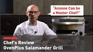 Chef's Review: Can Anyone Become a Master Chef? | OvenPlus Salamander Grill by CAPT'N COOK