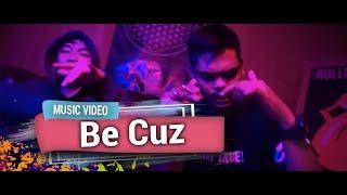 Ailbeatz - Be Cuz (Music Video) Ft. Pabex