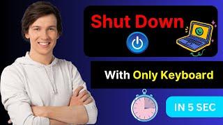 How to Shut Down Laptop With Keyboard (Easiest Way) | Shut Down Laptop and PC Windows 10 and 11