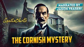 AGATHA CHRISTIE - THE CORNISH MYSTERY | Narrated by Jason Fraser | Detective Tales