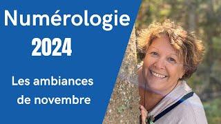 Numérologie 2024 les ambiances de novembre