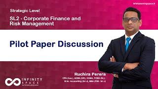 SL2-Corporate Finance and Risk Management | Exam Focus Introduction| Ruchira Perera | Infinity Space