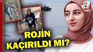 Rojin Arama Çalışmasında Son Durum Ne? Rojin Kaçırıldı Mı? | A Haber