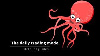 The daily trading mode