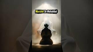 Murshid Se Mohabbat #shorts