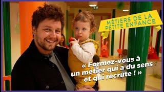 Des métiers qui font grandir - Les métiers de la petite enfance