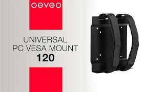 Oeveo Universal PC VESA Mount 120: Mount your Mini PC!