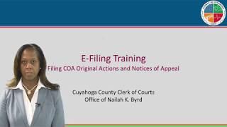 Clerk of Courts E-Filing Training  - Filing Court of Appeals Original Actions & Notices of Appeal