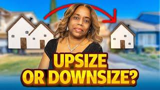 Is It Time to Downsize or Upsize? Find Out NOW! | Donna Allman Realtor