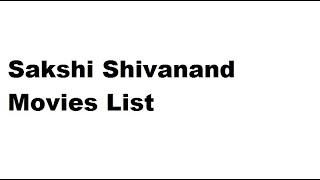Sakshi Shivanand Movies List - Total Movies List