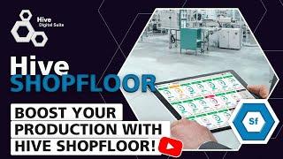 Optimize, Don’t Invest: Boost Your Production with Hive Shopfloor!