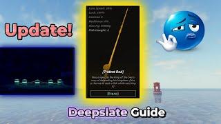 Roblox Fisch New Update/Deepslate Guide 1 (Trident Rod and Locations)