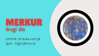 Merkur - drugi dio