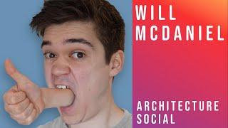 Will McDaniel - From Working in Architecture to becoming a Film Maker and Youtube Creator