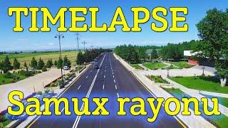 Samux rayonu qəsəbələrində - timelapse
