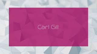 Carl Gill - appearance