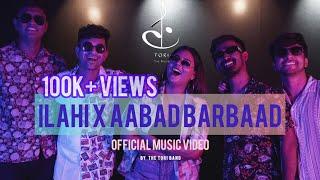 Ilahi x Aabaad Barbaad (cover) Official Video | The Tori Band | YJHD | LUDO | Pritam | Arijit Singh.