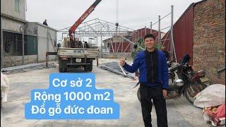 Cơ sở 2 rộng 1000 m2 của ĐỒ GỖ ĐỨC ĐOAN