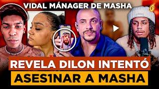 EXCLUSIVA: MÁNAGER DE MASHA DICE DILON BABY INTENTÓ ASES1NAR A MASHA POR VÍDEO CON KREIZY K