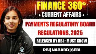 Banking Current Affairs 2025 | Finance Current Affairs for RBI Grade B 2025 Preparation |Finance 360