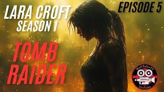 Lara Croft - Tomb Raider - Episode 5 / /Season 1