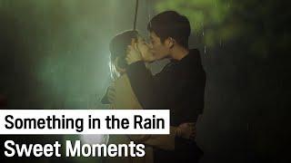 Every Kissing Moments in [Something in the Rain] | Something in the Rain