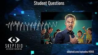 Skeptoid answers another round of questions from students all around the world.