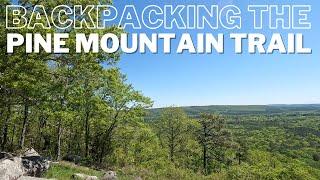 Backpacking The Pine Mountain Trail from Dowdell's Knob To Beech Bottom with @SeniorHiker77