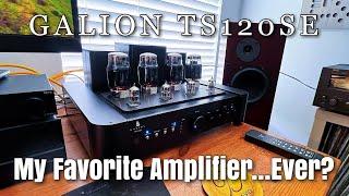 Galion TS120 SE: My Favorite Integrated Amp...Ever?