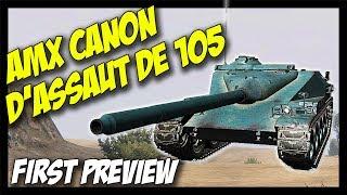 ► AMX Canon d’assaut de 105 - Not OP, What? - World of Tanks AMX Canon d’assaut de 105 Preview