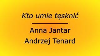 Kto umie tęsknić - Anna Jantar & Andrzej Tenard (karaoke cover bez linii melodycznej)