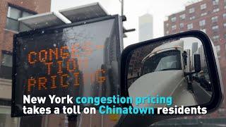 New York congestion pricing takes a toll on some Chinatown residents