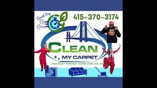 Clean My Carpet -Serving the Entire San Francisco Bay Area