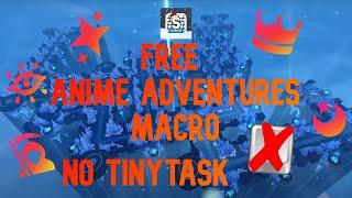 FREE anime adventures macro for everything