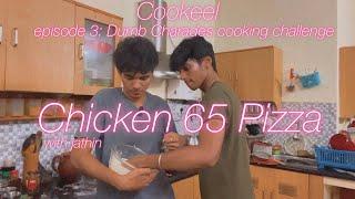 Dumb charades cooking challenge with jathin (chicken 65 pizza) | Cookeel episode 3