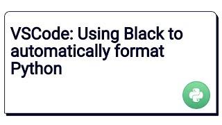 Black Formatting | Python Black Formatter VSCode | Using Black to automatically format Python VSCode