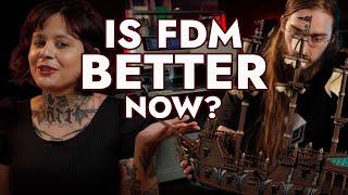 Is FDM 3D printing BETTER now?