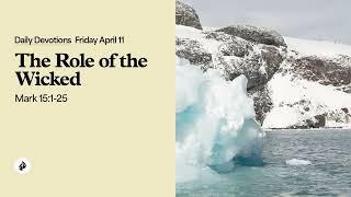 The Role of the Wicked – Daily Devotional