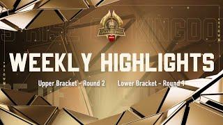 Weekly Highlights: Upper Bracket R2 & Lower Bracket R1 | 2024 RoK Global Champions Grand Prix