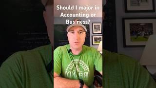 COLLEGE MAJOR: Accounting or business degree?