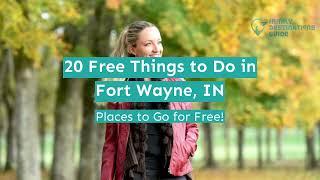 20 Free Things to Do in Fort Wayne, IN