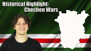 Historical Highlight: Chechen Wars