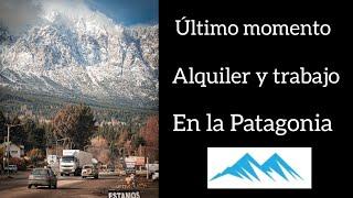 VIVIR EN LA PATAGONIA - ALQUILER Y TRABAJO ACTUAL