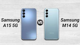 Galaxy A15 5G vs Galaxy M14 5G: Full Comparison