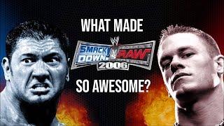 What Made Smackdown vs Raw 2006 So Awesome ?