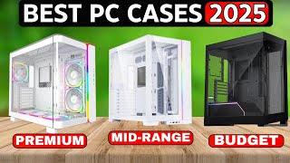 Best PC Cases 2025 [ YOU MAY REGRET NOT WATCHING THIS! ]