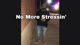 ANT SO LIVE - No More Stressin’ (Official Audio)